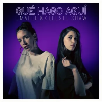 Qué Hago Aquí ft. Celeste Shaw cover art