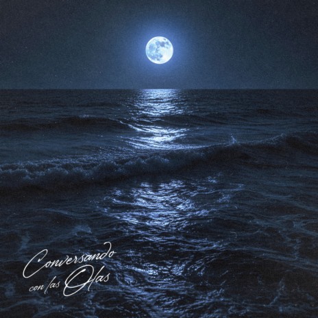 Conversando Con Las Olas ft. Tu Musica & notanfine música cover art