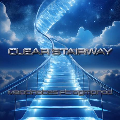 Clear Stairway ft. Ogmprod cover art