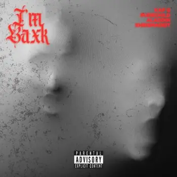 IM BAXK ft. RudeChild & Xhrismadeit cover art
