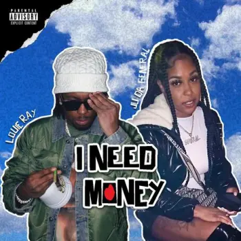 I Need Money ft. Louie Ray cover art
