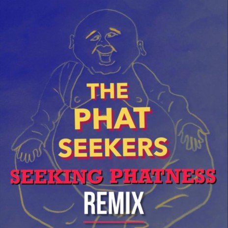 Seeking Phatness (Remix) cover art