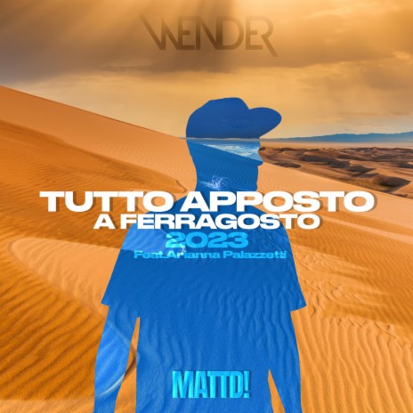 Tutto Apposto A Ferragosto 2023 (MATTD! Remix) ft. MATTD! & Arianna Palazzetti cover art