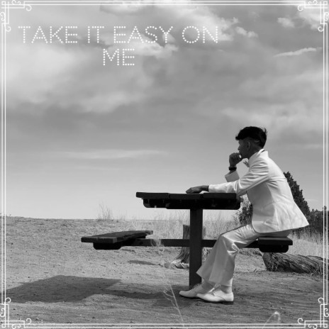 Take it Easy on Me cover art