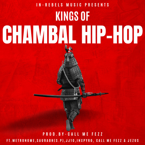 KINGS OF CHAMBAL HIP-HOP V1 ft. CALL ME FEZZ, JJ10, INXPYRO & METRONOME cover art
