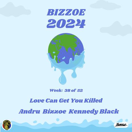 Love Can Get You Killed ft. Andru & Kennedy Black cover art