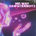 No Way ft. Fly Guy Twan