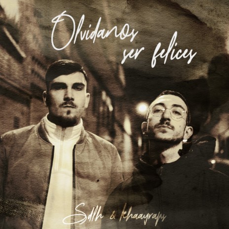 Olvidamos Ser Felices ft. SDLH cover art