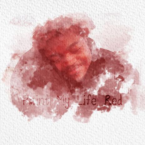 Paint My Life Red cover art