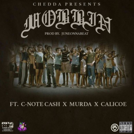 Mobbin ft. C-Note Cash, Murda & Calicoe cover art