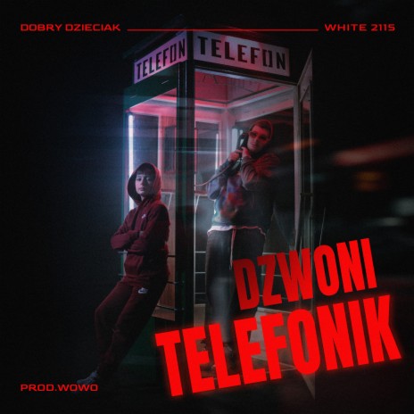 Dzwoni telefonik ft. White 2115 & Wowo cover art