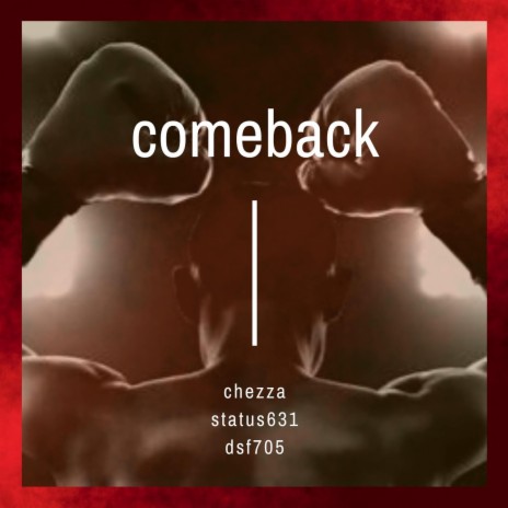comeback (feat. Status631 & DSF705) cover art
