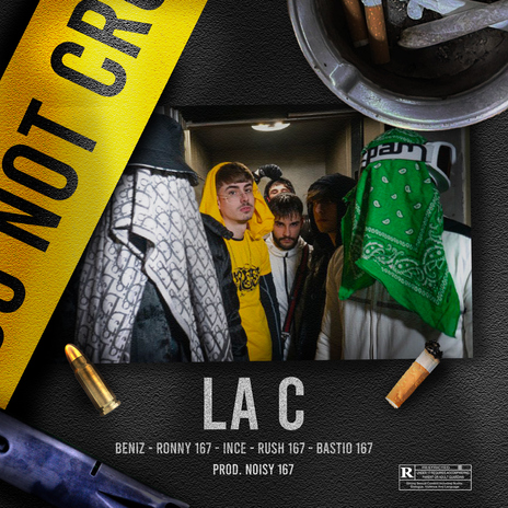 La C ft. INCE, Beniz, Ronny 167, Rush 167 & Noisy 167 cover art