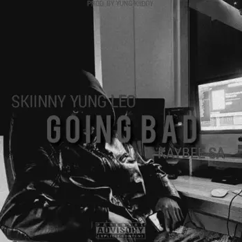 GOING BAD ft. KayBee SA cover art