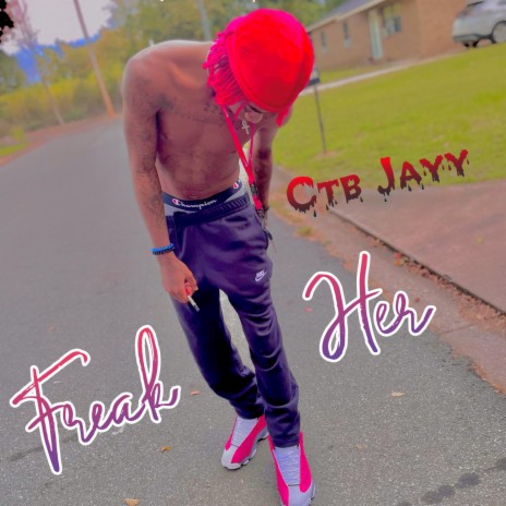 Freak Her