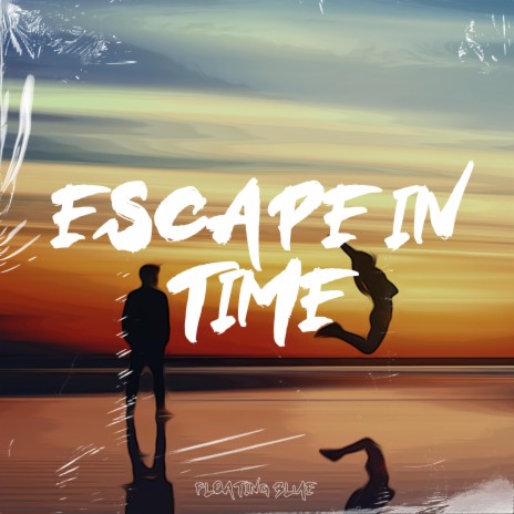Escape In Time ft. Lofi Study Man & Fast Blurry