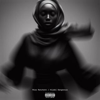 Hijabi Dangerous / BTCU