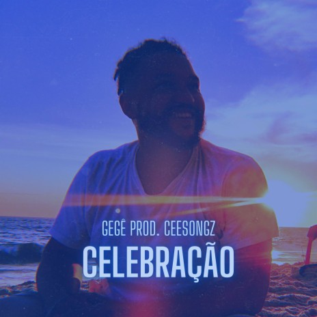 Celebração ft. Ceesongz