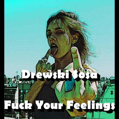 Fuck Your Feelings (Instrumental) cover art