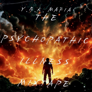 The Psychopathic Illness mixtape