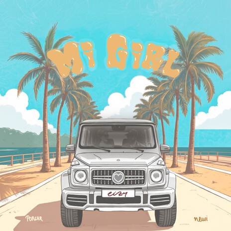Mi Girl ft. newi & Porcar cover art