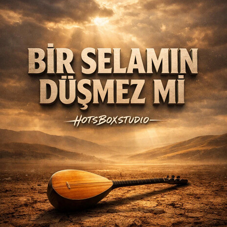 Bir selamın düşmez mi cover art