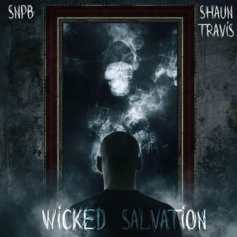 Wicked Salvation ft. Shaun Travis cover art