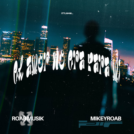 El Amor No Era para Mi cover art