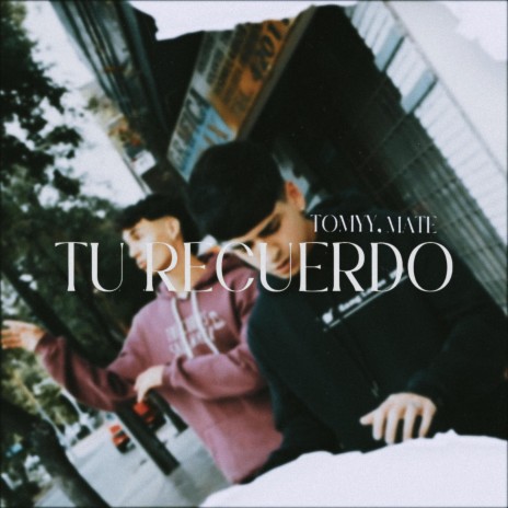 Tu Recuerdo ft. Mate L cover art