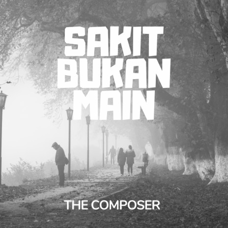 Sakit Bukan Main cover art