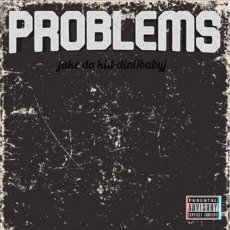 Problems ft. din0babyj cover art
