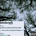 Bitchcraft