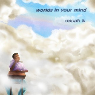 WoRLdS iN YoUr MiNd