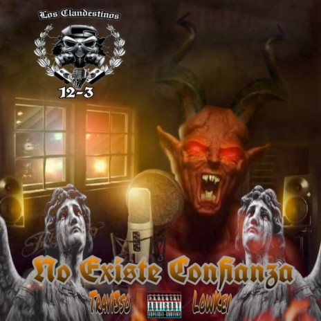 No Existe Confianza ft. El Lowkey & El Trav13so
