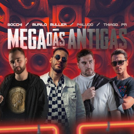 Mega das Antiga ft. DJ Paludo & Dj Thiago PR cover art