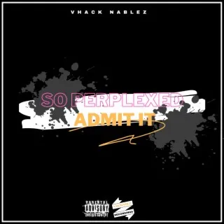 So Perplexed & Admit It cover art