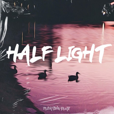 Half Light ft. Lo-fi Music Rudolph & aesthetic lofi cover art