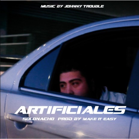 ARTIFICIALES ft. Johnny Trouble Music & Make it easy cover art