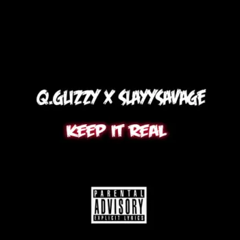 Keep It Real ft. Q.Glizzy cover art