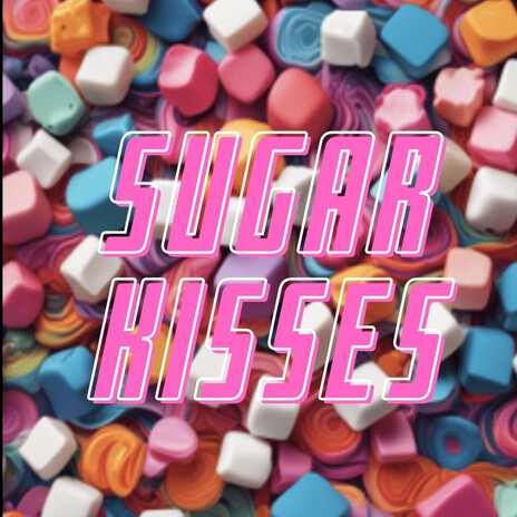 Sugar Kisses cover art