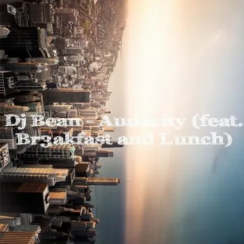 Audacity ft. Br3akfast and Lunch cover art