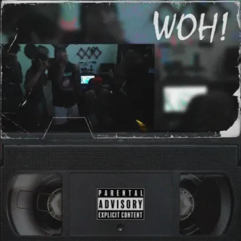 WOH! ft. Carlitos, Phantasie Vat, 21Rae b, Kid Zyle & MYK cover art