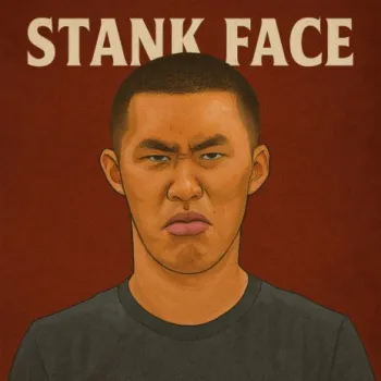 Stank Face cover art