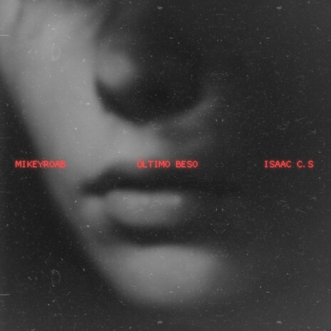 Ultimo Beso ft. Isaac C.S cover art