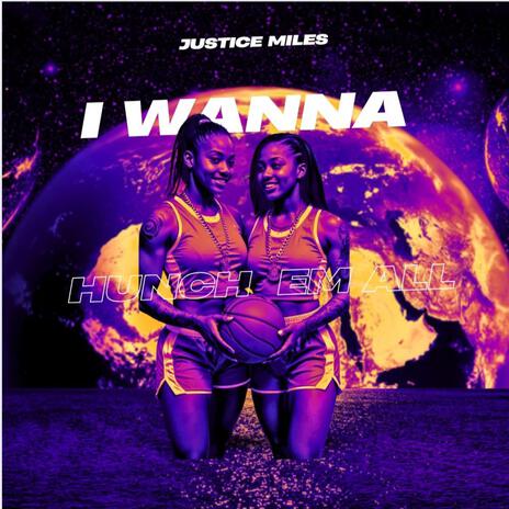 I Wanna Hunch Em All cover art
