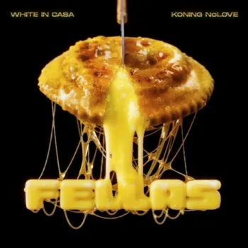 FELLAS ft. White In Casa cover art
