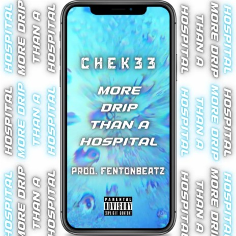 More Drip Than A Hospital cover art