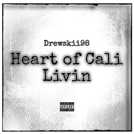 Heart of Cali Livin cover art