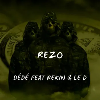 REZO ft. REKIN & Le D cover art