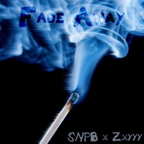 Fade Away ft. Zxyyy cover art
